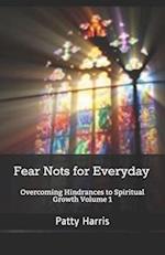 Fear Nots for Everyday