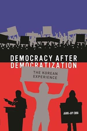 Choi, J:  Democracy after Democratization