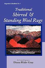 Traditional Shirred and Standing Wool Rugs