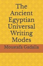 The Ancient Egyptian Universal Writing Modes