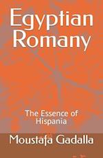 Egyptian Romany: The Essence of Hispania 