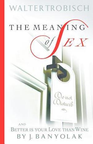 The Meaning of Sex