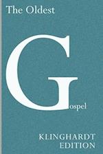 The Oldest Gospel: A Missing Link in New Testament Scholarship 