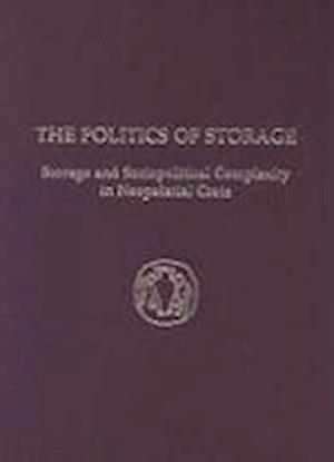 The Politics of Storage