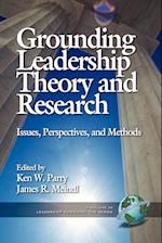 Grounding Leadership Theory and Research