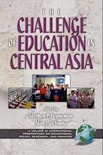 The Challenges of Education in Central Asia (PB)