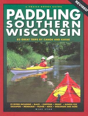 Paddling Southern Wisconsin
