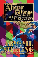 Alistair Strange and the Fan-Friction: The Invisible Man 