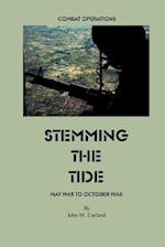 Stemming the Tide: Combat Operations May 1965 to October 1966 
