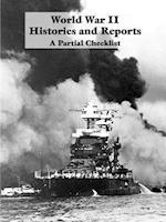 World War II Histories and Reports: A Partial Checklist 