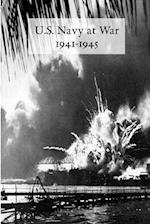 U.S. Navy at War 1941-1945: Official Reports to the Secretary of the Navy 