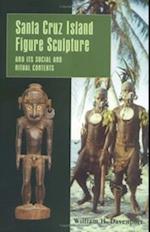 Santa Cruz Island Figure Sculpture and Its Social and Ritual Contexts