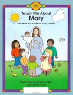 Teach Me about Mary