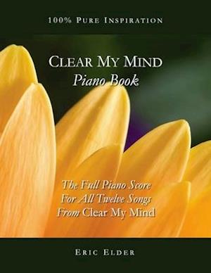 Clear My Mind Piano Book