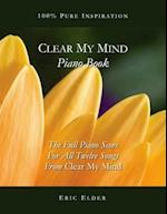 Clear My Mind Piano Book