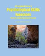 A Programmed Course in Psychological Skills Exercises