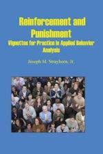 Reinforcement and Punishment: Vignettes for Practice in Applied Behavior Analysis 