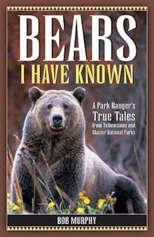 Bears I Have Known