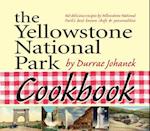 The Yellowstone National Park Cookbook