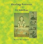 The Healing Postures of the 18 Siddhas