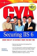 CYA Securing IIS 6.0