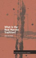 What Is the Real Marxist Tradition?