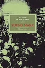 Theory of Revolution in the Young Marx 
