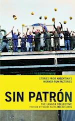 Sin Patron: Stories from Argentina's Worker-Run Factories 