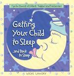 Getting Your Child to Sleep and Back to Sleep