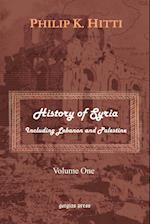 History of Syria Including Lebanon and Palestine