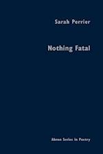 Nothing Fatal