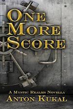 One More Score: A Mystic Realms Novella 