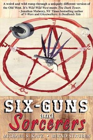 Six-guns and Sorcerers