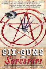 Six-guns and Sorcerers