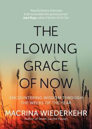 The Flowing Grace of Now