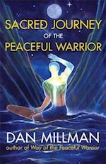 Sacred Journey of the Peaceful Warrior