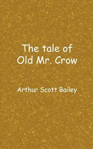 The Tale of Old Mr. Crow