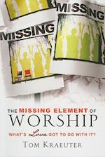 The Missing Element of Worship