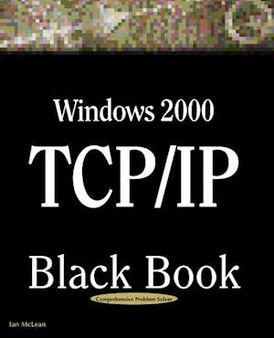 Windows 2000 TCP/IP Black Book