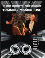Training Mission One: Second Edition 
