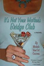 It's Not Your Mother's Bridge Club