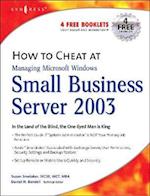 How to Cheat at Managing Windows Small Business Server 2003