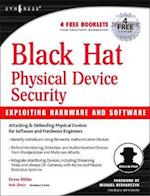 Black Hat Physical Device Security: Exploiting Hardware and Software