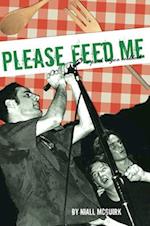 Please Feed Me
