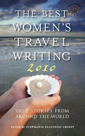 The Best Women's Travel Writing 2010