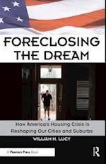 Foreclosing the Dream