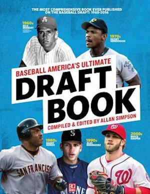 Baseball America's Ultimate Draft Book, 1