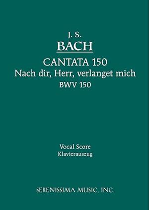 Cantata No.150. Nach dir, Herr, verlanget mich, BWV 150