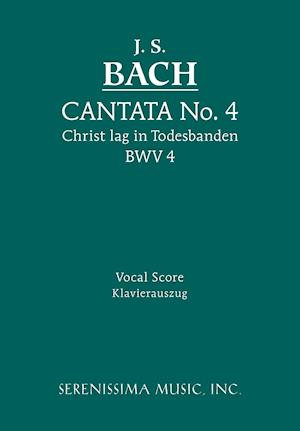 Cantata No.4. Christ lag in Todesbanden, BWV 4