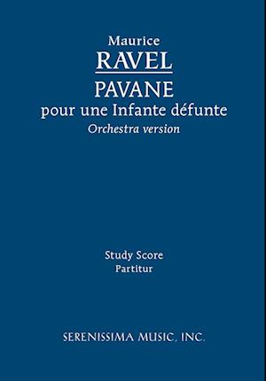 Pavane pour une Infante défunte, Orchestra version - Study score